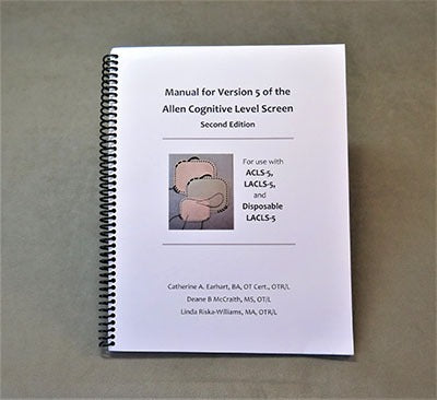 Manual for Version 5 of the Allen Cognitive Level Screen, 2nd Edition